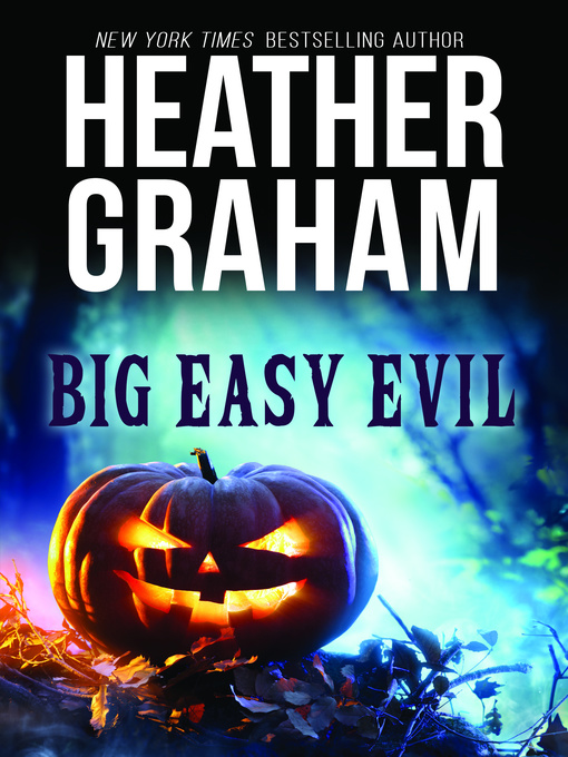 Title details for Big Easy Evil by Heather Graham - Available